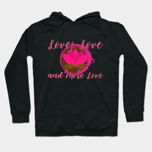 Love, kindness, positive, inspirational, happy, quote Hoodie